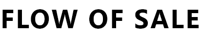 FLOW OF SALE